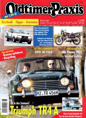 Oldtimer Praxis 06/2007 – Triumph TR4 A; Honda CB 550 Four; DKW SB 250 A