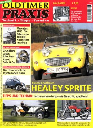 06 Oldtimer Praxis 06/2008 – Healey Sprite; Laverda 1000; Tornax II-29; MZ-Zweitakter