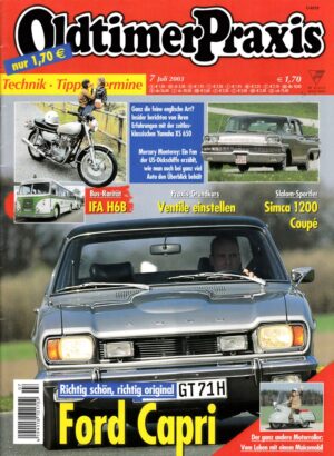 Oldtimer Praxis 07/2003 – Ford Capri 2600 GT; Yamaha XS 650; Maico Mobil MB 200