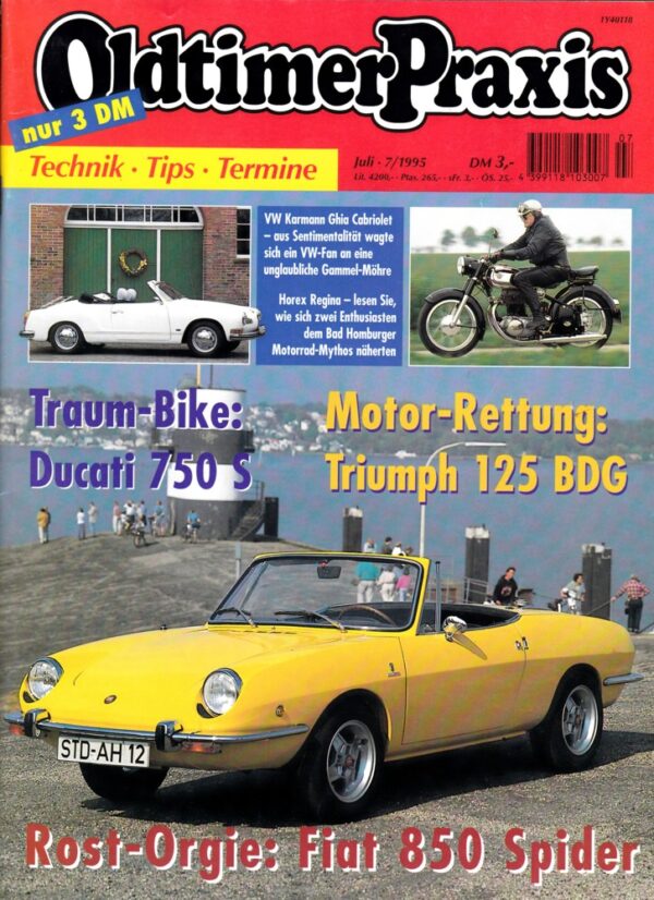 Oldtimer Praxis 07/1995 – Fiat 850 Spider; Ducati 750 S; Horex Regina