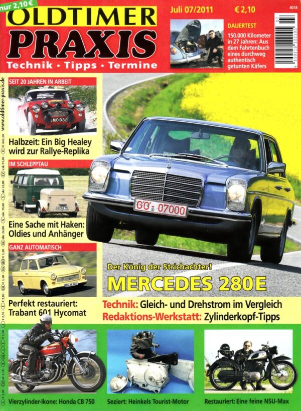 Oldtimer Praxis 07/2011 – Mercedes 280 E (W114); Honda CB 750 Four K0; NSU Spezialmax