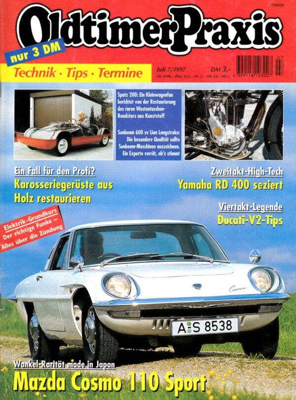 Oldtimer Praxis 7/1997 – Mazda Cosmo 110 Sport; Yamaha RD 400; Ducati Königswellen-V2