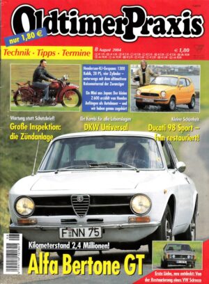 Oldtimer Praxis 08/2004 – Alfa Bertone GT; Henderson-KJ-Gespann; Ducati 98 Sport