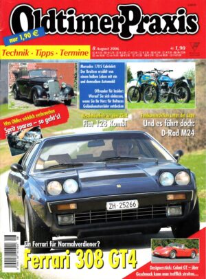 Oldtimer Praxis 08/2006 – Ferrari 308 GT4; Bultaco Sherpa, Alpina, Frontera; D-Rad M24