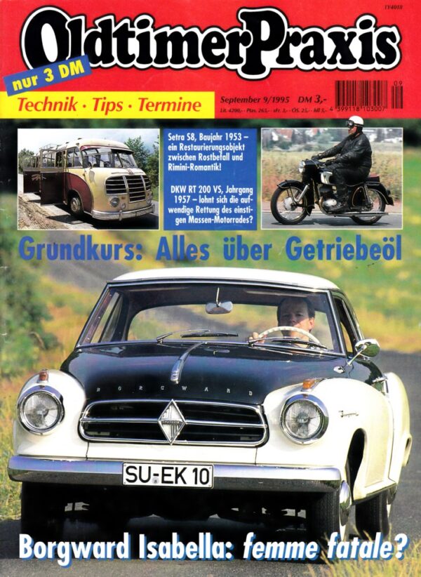 Oldtimer Praxis 09/1995 – Borgward Isabella Coupé; DKW RT 200 VS; Horex Regina