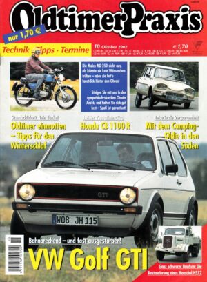 Oldtimer Praxis 10/2002 – VW Golf GTI; Maico MD 250; Honda CB 1100 R