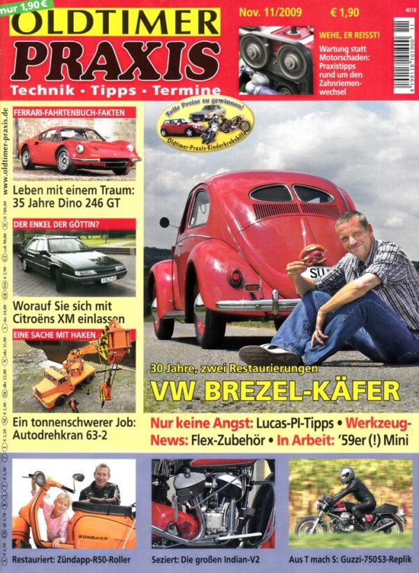 Oldtimer Praxis 11/2009 – VW Brezel-Käfer; Moto Guzzi 750 S3 Replik; Zündapp R50 Roller