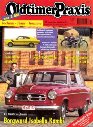Oldtimer Praxis 11/1998 – Borgward Isabella Kombi; Gilera 150 Strada; Wanderer Sp1