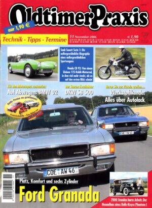 Oldtimer Praxis 11/2006 – Ford Granada; Honda CB 92; DKW SB 500
