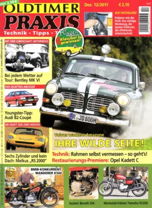 Oldtimer Praxis 12/2011 – Volvo Amazon (123 GT); Wanderer K500; Yamaha XS 650