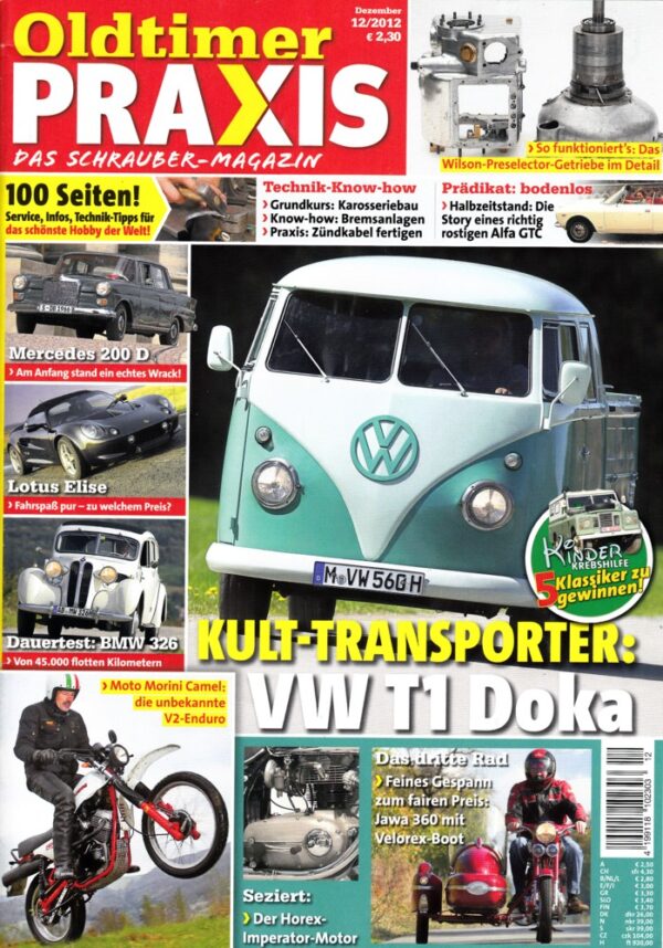 Oldtimer Praxis 12/2012 – VW T1 Doka; Jawa 360 mit Velorex-Boot; Moto Morini Camel 500