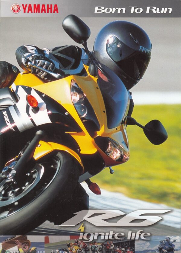 YAMAHA YZF-R6 + Born To Run + Prospekt brochure + 4 Seiten