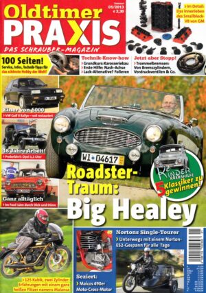01 Oldtimer Praxis 01/2013 – Austin Healey 3000; Malanca GTI 80; Maico MC 490