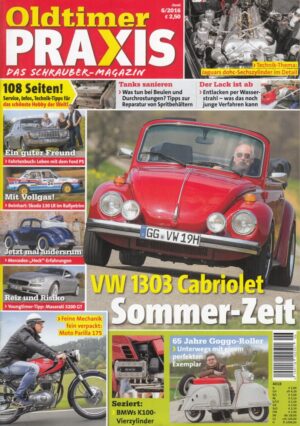 06 Oldtimer Praxis 06/2016 – VW 1303 Cabriolet; Moto Parilla 175; Goggo-Roller