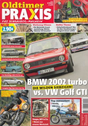 Oldtimer Praxis 06/2020 – BMW 2002 turbo vs. VW Golf GTI; BMW Boxer-Tipps; Honda CL 450