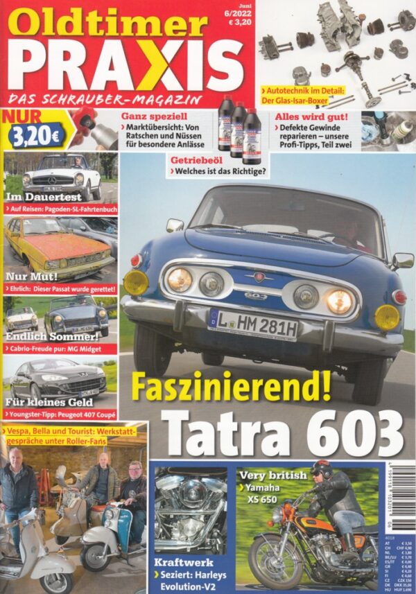Oldtimer Praxis 06/2022 – Tatra 603-2; Yamaha XS 650; Harley Evolution