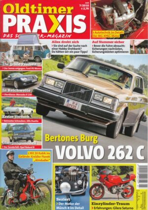 Oldtimer Praxis 07/2018 – Volvo 262 C; Gilera Saturno; Kreidler Florett Almdudler