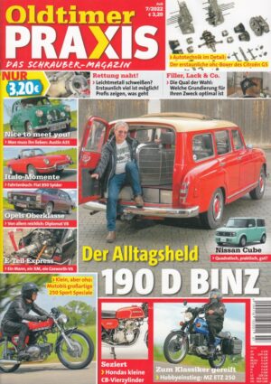 Oldtimer Praxis 07/2022 – 190 D BINZ; MZ ETZ 250; Honda CB 400 Four