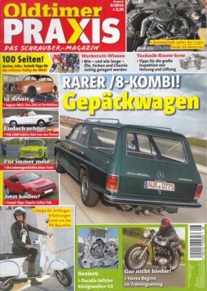 Oldtimer Praxis 08/2014 – Mercedes-Benz "Santos"; Horex Regina; Vespa PX 80 - 200