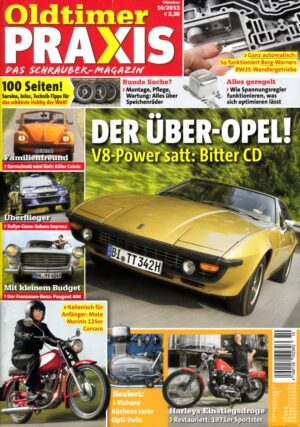 10 Oldtimer Praxis 10/2013 – Bitter Coupé Diplomat; Harley Sportster; Richard Küchens rarer Opti-Twin