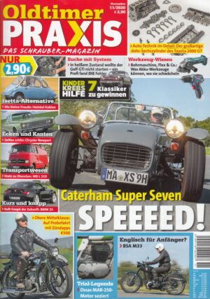 Oldtimer Praxis 11/2020 – Caterham Super Seven; Zündapp K 500; BSA M 33