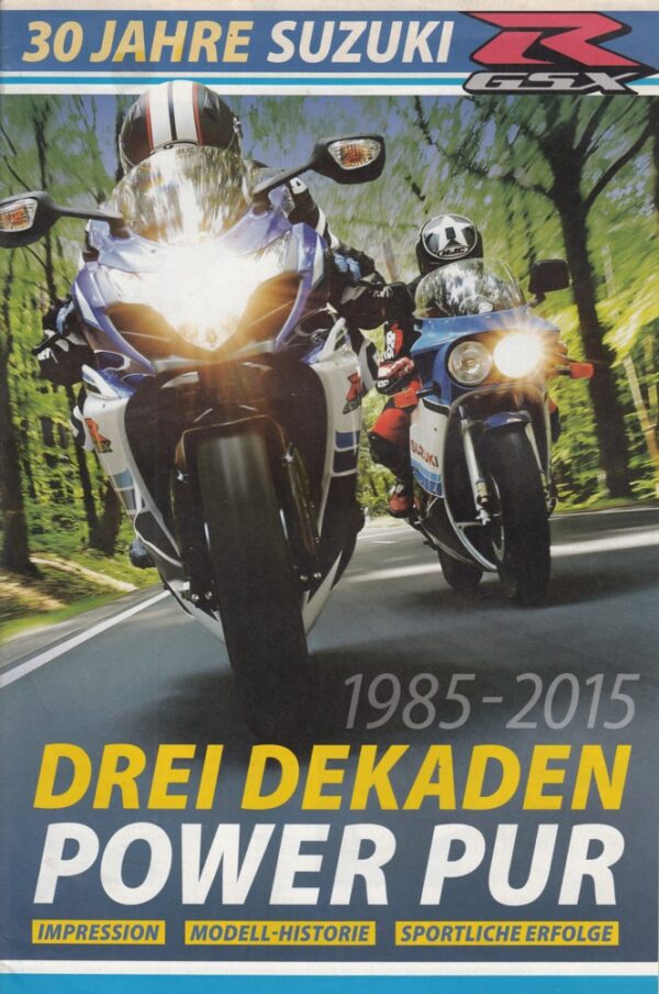 Suzuki - 30 Jahre GSX-R | Original Sonderheft Beilage MOTORRAD 2015
