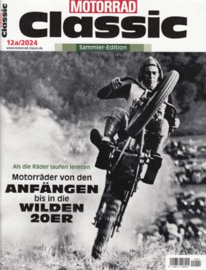 Motorrad Classic 12a/2024 – Motorräder von den Anfängen bis in die wilden 20er
