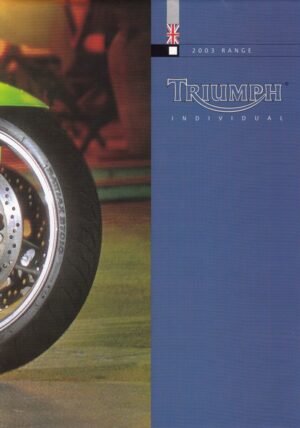 TRIUMPH + Motorräder 2003 + Prospekt catalogue + 16 Seiten