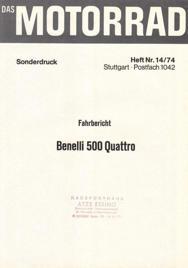 BENELLI 500 Quattro + 6 Seiten + Sonderdruck aus "DAS MOTORRAD" 14/1974