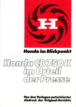 HONDA CB 750 K im Urteil der Presse + 16 Seiten verschiedene Testberichte +
