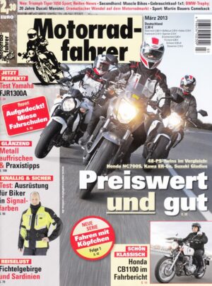 03 Motorradfahrer März 2013 + Honda NC 700 S + Kawasaki ER-6n + Suzuki Gladius
