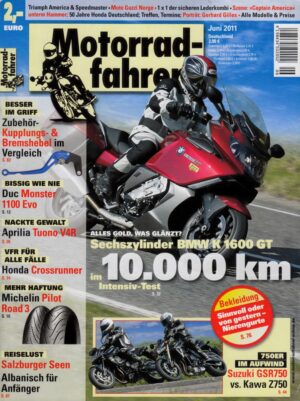 Motorradfahrer Juni 2011 + Intensiv-Test BMW K 1600 GT + Honda Crossrunner