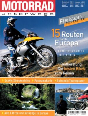 MOTORRAD unterwegs 2004 – 15 Routen durch Europa, vom Polarkreis bis Athen
