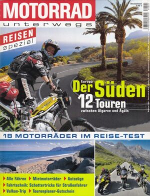 MOTORRAD unterwegs 2006 – Der Süden, 12 Touren zwischen Algarve und Ägäis