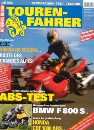 Tourenfahrer 7/2006 – Honda CBF 1000; BMW F 800 S; ABS-Vergleich