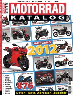 M K2012 MOTORRAD-Katalog 2012 – Ducati 1199 Panigale S, Honda NC 700 S, 876 Modelle