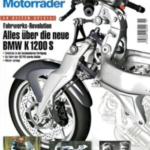MO BMW Motorräder, Sonderausgabe 11 - BMW K 1200 S, die neue Generation; BMW R 45 und R 65, zu Fahrschulzeiten gehasst und heute geliebt