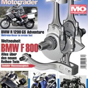 MO BMW Motorräder, Sonderausgabe 17 – BMW F 800 S, die Technik; BMW R 1200 GS Adventure mit 72 kW (98 PS) Test & Technik