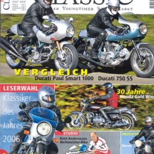 MOTORRAD CLASSIC 1/2006 – Ducati 750 SS, alt vs. neu; Vergleich Ducati Paul Smart 1000 LE, Vergleich neu vs. alt; BMW R 100 S, ein Boxer-Klassiker