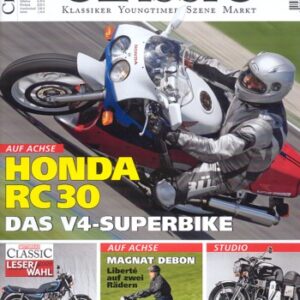 MOTORRAD CLASSIC 1/2009 – Honda VFR 750 R, ein Kultbike unter den Motorrad-Klassikern; Münch 4 TTS/E 1400 Turbo, exclusiv, schon damals