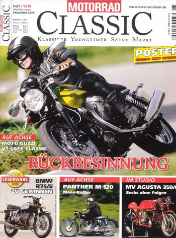 MOTORRAD CLASSIC 1/2010 – Moto Guzzi V7 Café Classic, ein Retro-Motorrad; MV Agusta 350 6C, ein 6-Zylinder-Grand-Prix-Motorrad