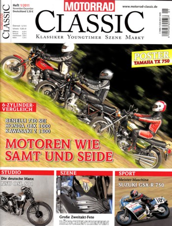 MOTORRAD CLASSIC 1/2011 – Vergleich Benelli 750 Sei; Vergleich Honda CBX; Vergleich Kawasaki Z 1300; NSU 501 OSL, zur Rennmaschine umgebaut