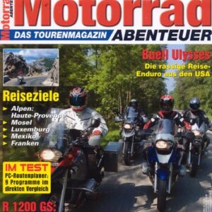 Motorrad ABENTEUER 1/2 2006 – BMW R 1200 GS, die besten Umbauten; Test Buell XB12X Ulysses; Honda ST 1300 Pan European, Modelle bis 2002