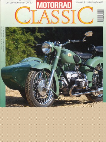 MOTORRAD CLASSIC 1/1994 – Zündapp KS 601, ihre Besonderheiten in Technik; Report BMW R 27, sie war nicht neu genug, ein Oldtimer-Report