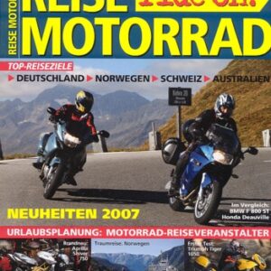 REISE MOTORRAD ride on! 1/2007 – BMW F 800 ST mit 62,5 kW (85 PS) im Vergleichstest, Honda Deauville mit 48 kW (65 PS) im Vergleichstest