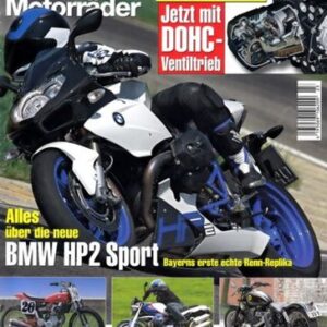 MO BMW Motorräder, Sonderausgabe 23 – BMW HP2 Sport mit 98 kW (133 PS) als Neuheit; BMW R 1200 R, hier von Reh stark aufgemotzt
