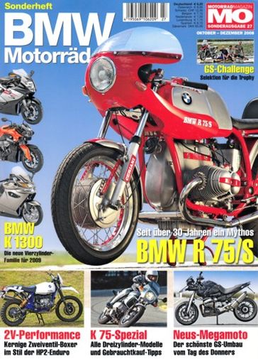 MO BMW Motorräder, Sonderausgabe 27 - Titelstory BMW R 75/S, war mal eine ganz normale R 75 und R 5; BMW K 1300 R mit 127 kW (173 PS) als Neuheit für 2009
