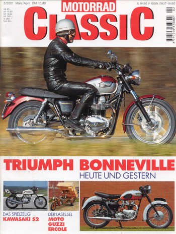 MOTORRAD CLASSIC 2/2001 – Triumph Bonneville, heute; Kawasaki 350 S2 Mach II, ein kleiner Zweitakt-Brenner