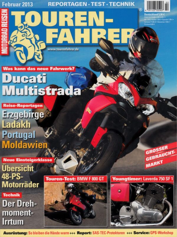 TOURENFAHRER 2/2013 – Ducati Multistrada 1200 S Touring mit 108,5 kW (147,6 PS) Test & Technik, Laverda 750 SF1 mit 61 PS, Erinnerungen