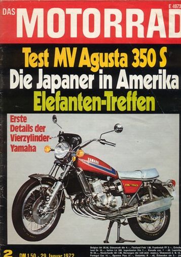DAS MOTORRAD 2/1972 – MV Agusta 350 S, ein "Sonnenschein-Motorrad"; Elefantentreffen '72 am Nürburgring; Yamaha GL 750, erste Details